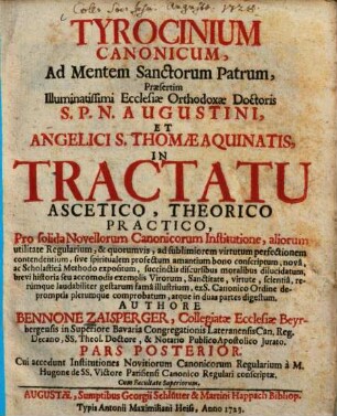 Tyrocinium canonicum : ad mentem sanctorum patrum, praesertim Augustini et ... Thomae Aquinatis, in tractatu ascetico, theorico practico .... 2