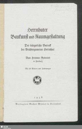 Herrnhuter Baukunst und Raumgestaltung : der bürgerliche Barock der Brüdergemeine Herrnhut