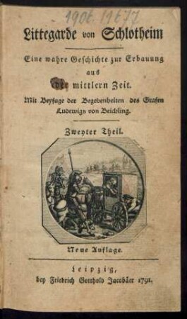 Th. 2: Littegarde von Schlotheim : Eine wahre Geschichte zur Erbauung aus der mittlern Zeit