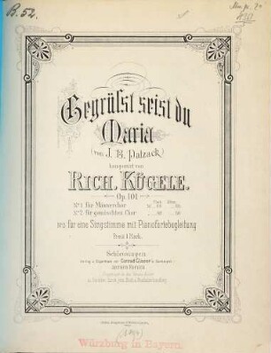 Gegrüßt seist du Maria : (von J. B. Patzack) ; Op. 101