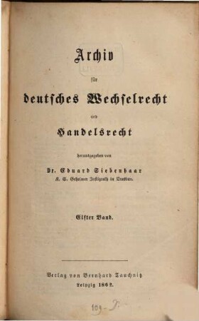 Archiv für deutsches Wechselrecht und Handelsrecht, 11. 1862