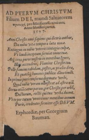 AD PVERVM CHRISTVM Filium DEI, mundi Saluatorem proseuche, pro felici successu noui anni, Anno salutiferi partus, 1577.