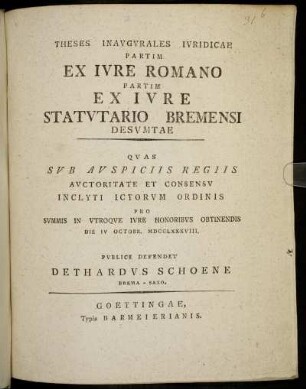 Theses Inaugurales Iuridicae Partim Ex Iure Romano Partim Ex Iure Statutario Bremensi Desumptae