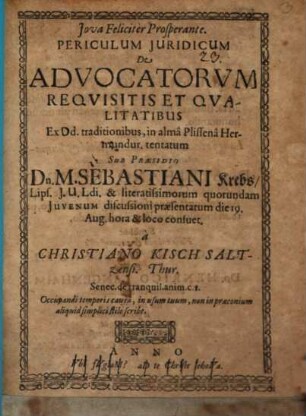 Periculum iur. de advocatorum requisitis et qualitatibus