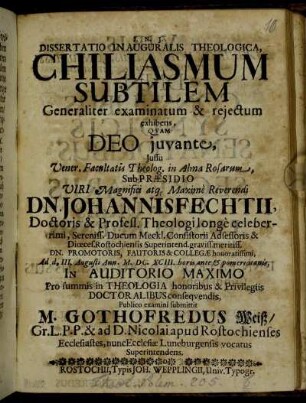 Dissertatio Inauguralis Theologica, Chiliasmum Subtilem Generaliter examinatum & reiectum exhibens