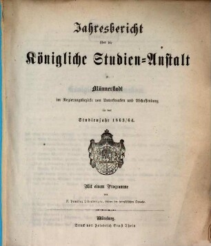 Jahresbericht der Königlich Bayerischen Studienanstalt zu Münnerstadt. 1863/64