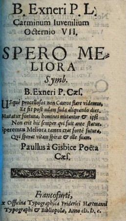 M. Balthaseris Exneri Poetae Caesarii & Not. Publ. Carminum juvenilium Octernio ..., 7. Octernio VII.