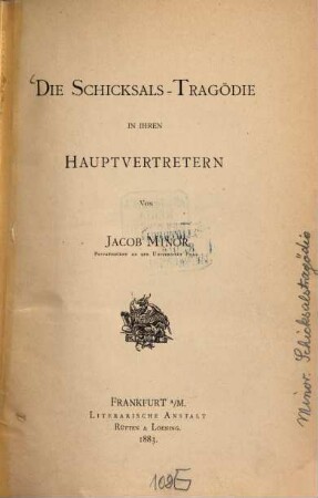 Die Schicksals-Tragödie in ihren Hauptvertretern