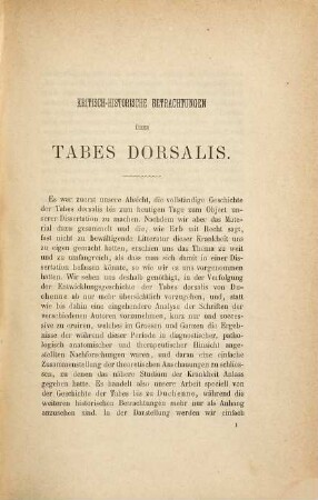 Kritisch historische Betrachtungen über Tabes dorsalis : Inaug.-Diss.