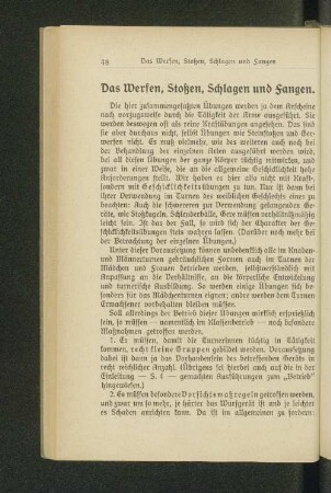 Das Werfen, Stoßen, Schlagen und Fangen.