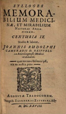 Sylloges Memorabilium Medicinae, Et Mirabilium Naturae Arcanorum, Centuria ..., VIII