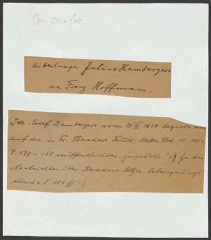 Nachlass von Franz von Baader (1765-1841): Werkmanuskripte, Briefe, Lebensdokumente, Fremdgut. Band 98: Mitteilungen Julius Hambergers an Franz Hoffmann zur Gesamtausgabe von Baaders Werken - BSB Cgm 5420(98