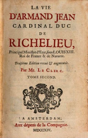 La Vie d'Armand Jean ... de Richelieu, 2