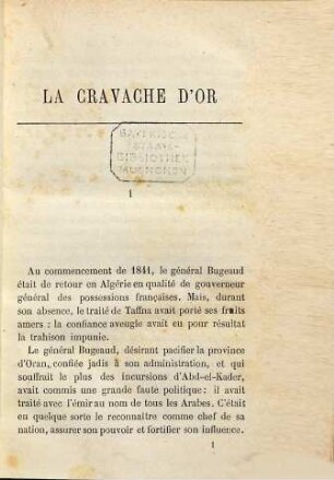 La cravache d'or : Par A[lexandre]-R[izo] Rangabé. (Inhalt: La cravache d'or. - L'amazone. - Brutus Courterre. - L'entrevue de Dresde. - Les deux fils. - Sur les sommets. - Souvenirs de voyages: Angleterre. - Deux villes de l'Adriatique. - Une lettre d'Égypte. - La famille heureuse. - Le tribunal d'Élisabettown.)