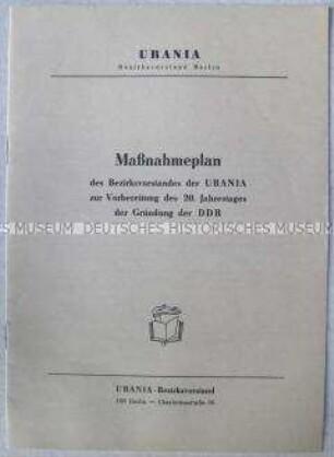 Maßnahmeplan der URANIA zur Vorbereitung des 20. Jahrestages der DDR