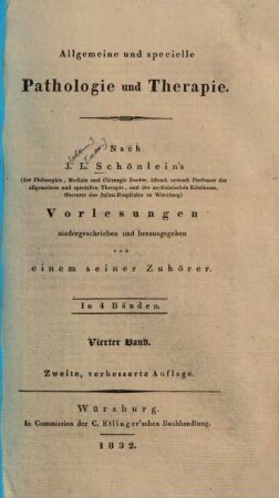 Allgemeine und specielle Pathologie und Therapie : in 4 Bänden. 4
