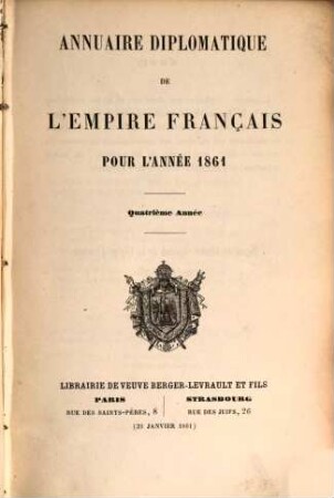 Annuaire diplomatique et consulaire de la République Française : pour l'année .... 4, 4. 1861