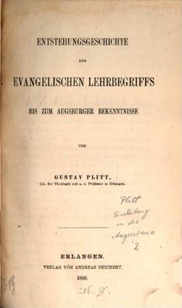 Einleitung in die Augustana, 2. Entstehungsgeschichte des evangelischen Lehrbegriffs bis zum Augsburger Bekenntnisse