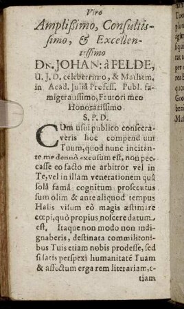 Viro Amplißimo, Consultissimo, & Excellentissimo Dn. Johan a Felde [...]