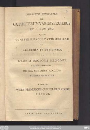 Dissertatio Inauguralis De Catheterum Variis Speciebus Et Eorum Usu