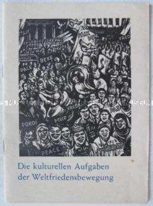 Agitationsschrift über die kulturellen Aufgaben der Weltfriedensbewegung