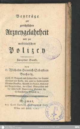 2 (1783): Beyträge zur gerichtlichen Arzneygelahrtheit und zur medicinischen Polizey