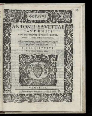 Antonio Savetta: Motectorum quinis, senis ... ac duodenis vocibus Liber secundus. Octavus