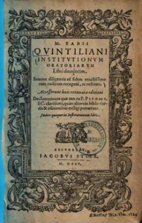 Institutionum oratoriarum libri duodecim : summa diligentia ad fidem vetustissimorum codicum recogniti ac restituti ...