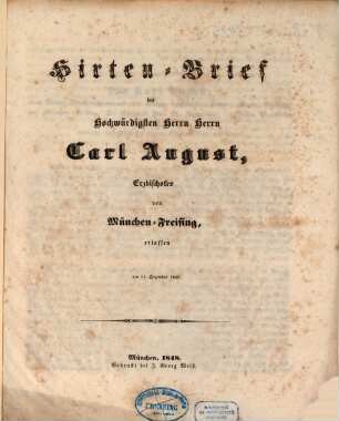 Hirten-Brief des hochwürdigsten Herrn Herrn Carl August, Erzbischofes von München-Freising, erlassen den 11. Dezember 1848