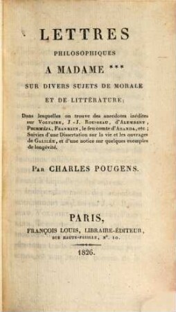 Lettres philosophiques à Madame ... sur divers sujets de morale et de litterature