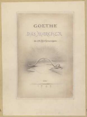 Titelblatt zu Goethes "Das Märchen"