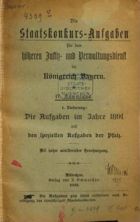 Die Staatskonkurs-Aufgaben für den höheren Justiz- und Verwaltungsdienst im Königreich Bayern. 1. 1891 (1892)