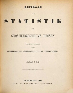 Beiträge zur Statistik des Großherzogtums Hessen. 26. 1886