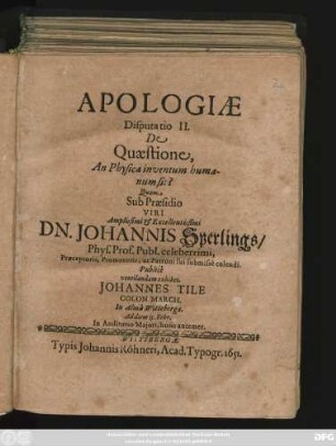Apologiae Disputatio II. De Quaestione, An Physica inventum humanum sit?