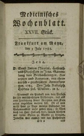XXVII. Stück. Frankfurt am Mayn, den 5 July 1785. - XXXI. Stück. Frankfurt am Mayn, den 30 July 1785.
