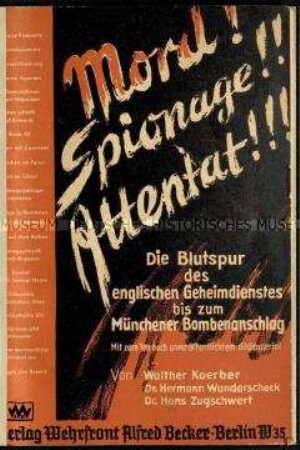 Nationalsozialistische Propagandaschrift über die angebliche Beteiligung des englischen Geheimdienstes am Hitler-Attentat im Bügerbräukeller