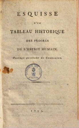 Esquisse d'un tableau historique des progrès de l'esprit humain