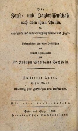 Anleitung zum Felmessen und Aufnehmen für angehende und ausübende Forstmänner, Kameralisten und Oeconomen