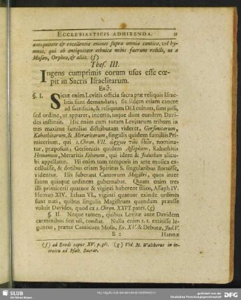 Thes. III. Ingens cumprimis eorum usus esse coepit in Sacris Israelitarum