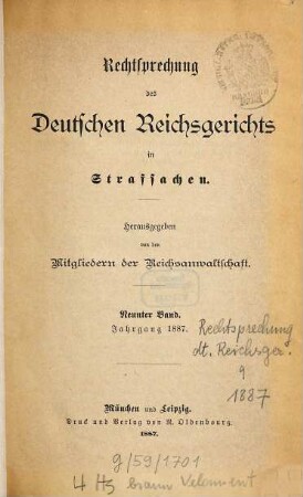 Rechtsprechung des Deutschen Reichsgerichts in Strafsachen. 9. 1887