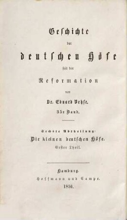 Geschichte der deutschen Höfe seit der Reformation, 35. 6. Abth., Geschichte der kleinen deutschen Höfe ; 1. Th.
