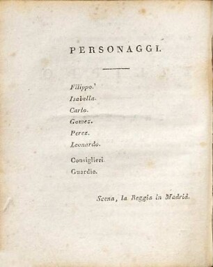 Tragedie, 1. 1. Filippo. 2. Polinice. 3. Antigone