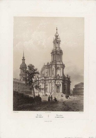 Ansicht der Hofkirche in Dresden, zweifarb. Lithogr., ca. 1845 : Eglise Catholique = Dresden : die Katholische Kirche / dessineé par Chapuy. Lith. par Fichot. - Dresden : A. Reichel ; Paris : Lemercier , [ca. 1845]. - 1 Kunstblatt : zweifarb. Lithogr. ; 29 x 39 cm