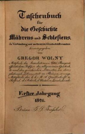 Taschenbuch für die Geschichte Mährens und Schlesiens. 1. 1826