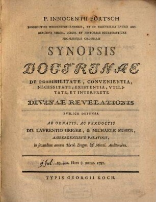 P. Innocentii Förtsch ... synopsis doctrinae de possibilitate, convenientia, necessitate, existentia, utilitate et interprete divinae revelationis