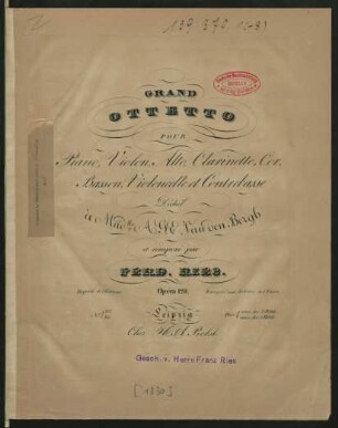 Grand Ottetto Pour Piano, Violon, Alto, Clarinette, Cor, Basson, Violoncelle et Contrebasse : Opéra 128.