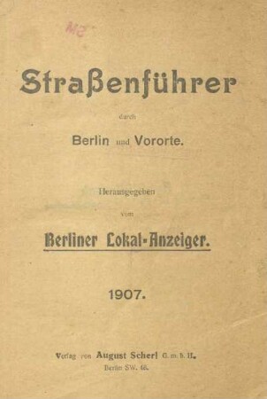 1907: Straßenführer durch Berlin und Vororte