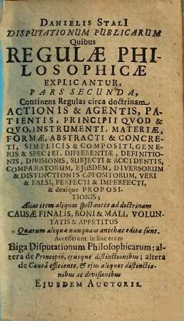 Dan. Stali regulae philosophicae explicatae & orationes aliquot, 2