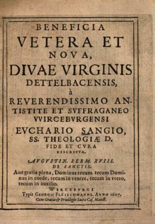 Beneficia Vetera Et Nova, Divae Virginis Dettelbacensis