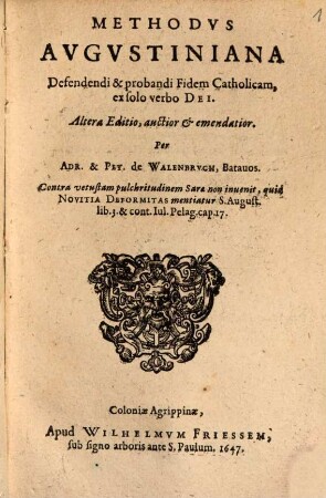 Methodvs Avgvstiniana Defendi & probandi Fidem Catholicam, ex solo verbo Dei